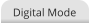 Digital Mode