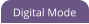 Digital Mode