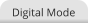 Digital Mode